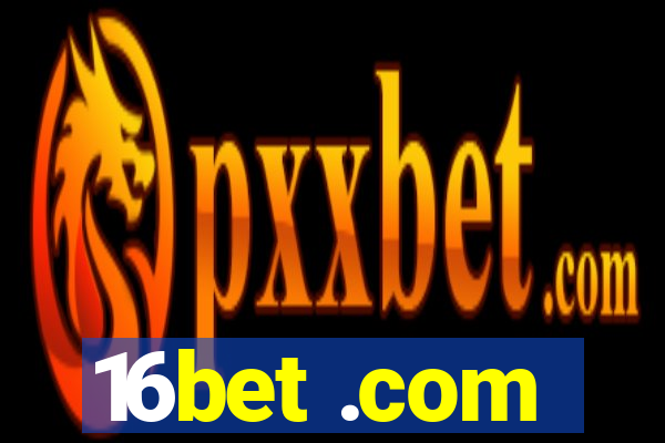 16bet .com